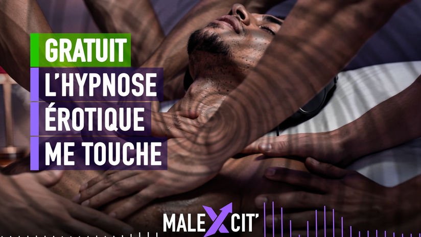 #238X L'HYPNOSE ÉROTIQUE ME TOUCHE